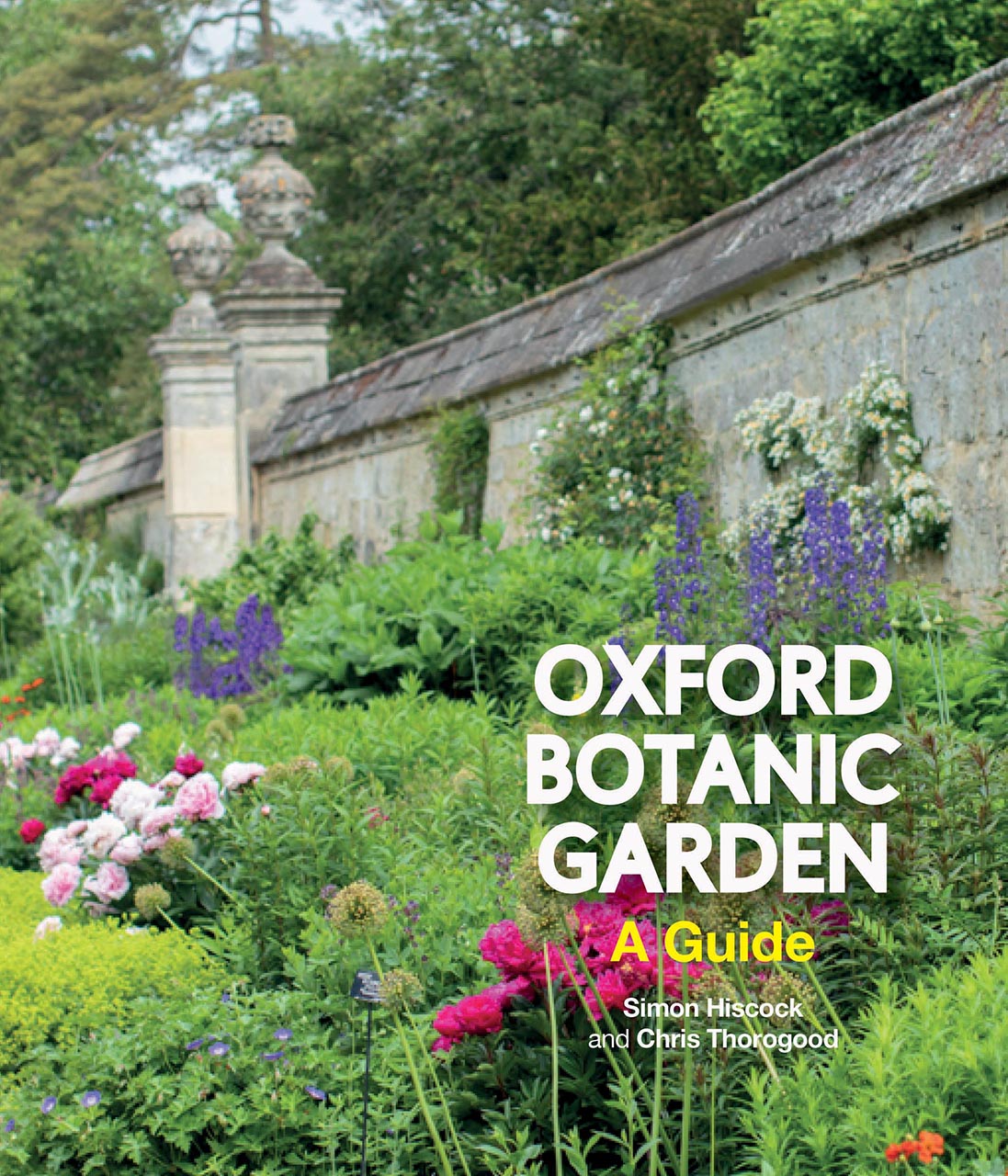 Oxford Botanic Garden: A Guide, Hiscock, Thorogood