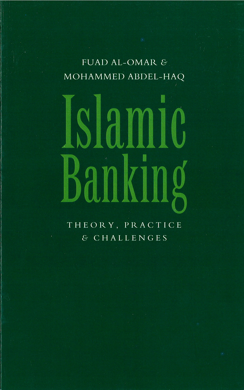 Islamic Banking Theory Practice And Challenges Al Omar