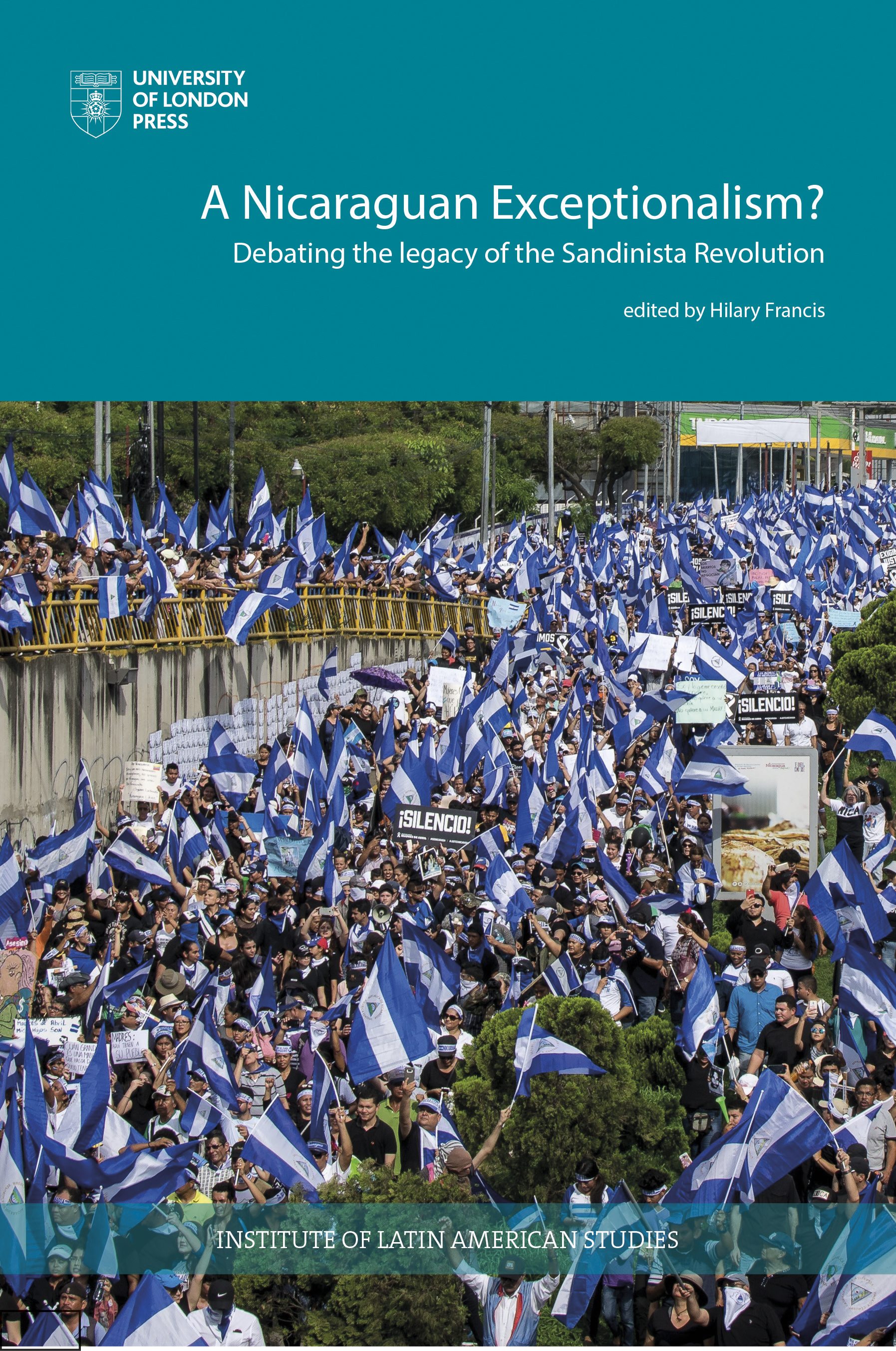 Nicaraguan Exceptionalism? Debating The Legacy Of The Sandinista ...