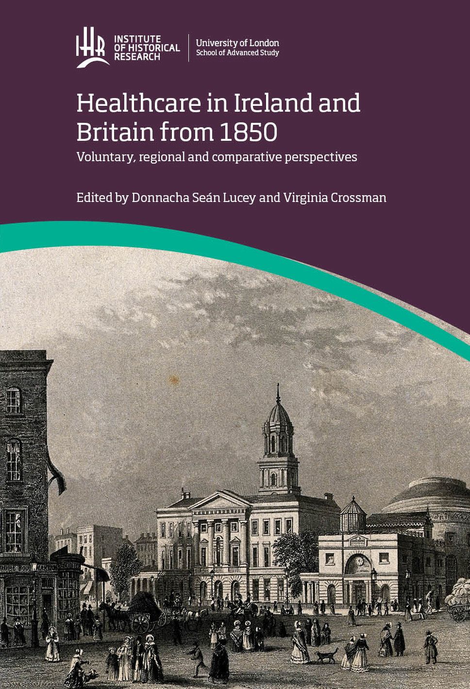 Healthcare in Ireland and Britain 1850-1970: Voluntary,