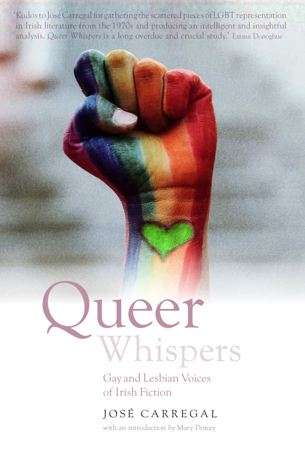 Queer Whispers: Gay and Lesbian Voices of Irish Fictions, Carregal