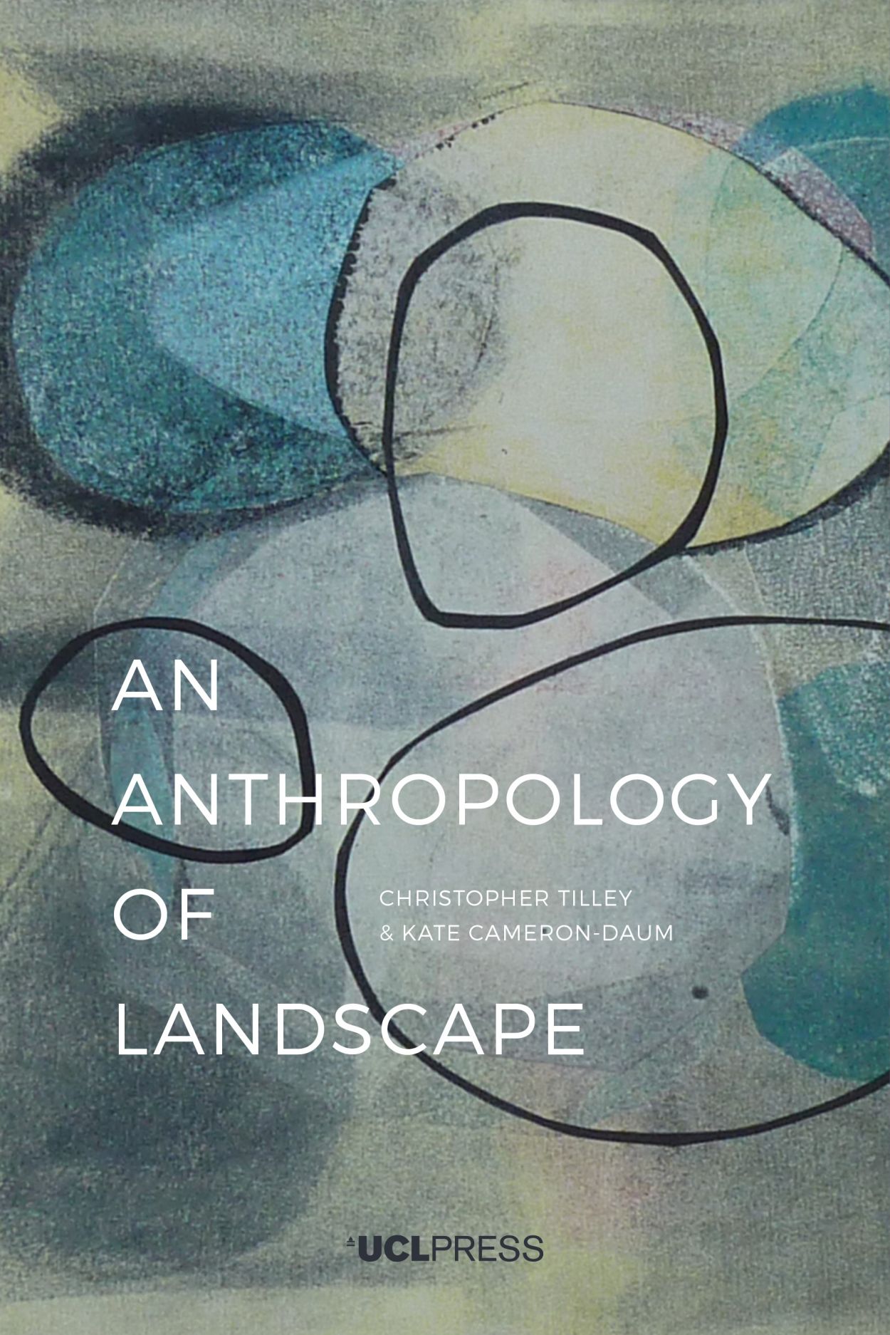 Anthropology of Landscape The Extraordinary in the Ordinary, Tilley