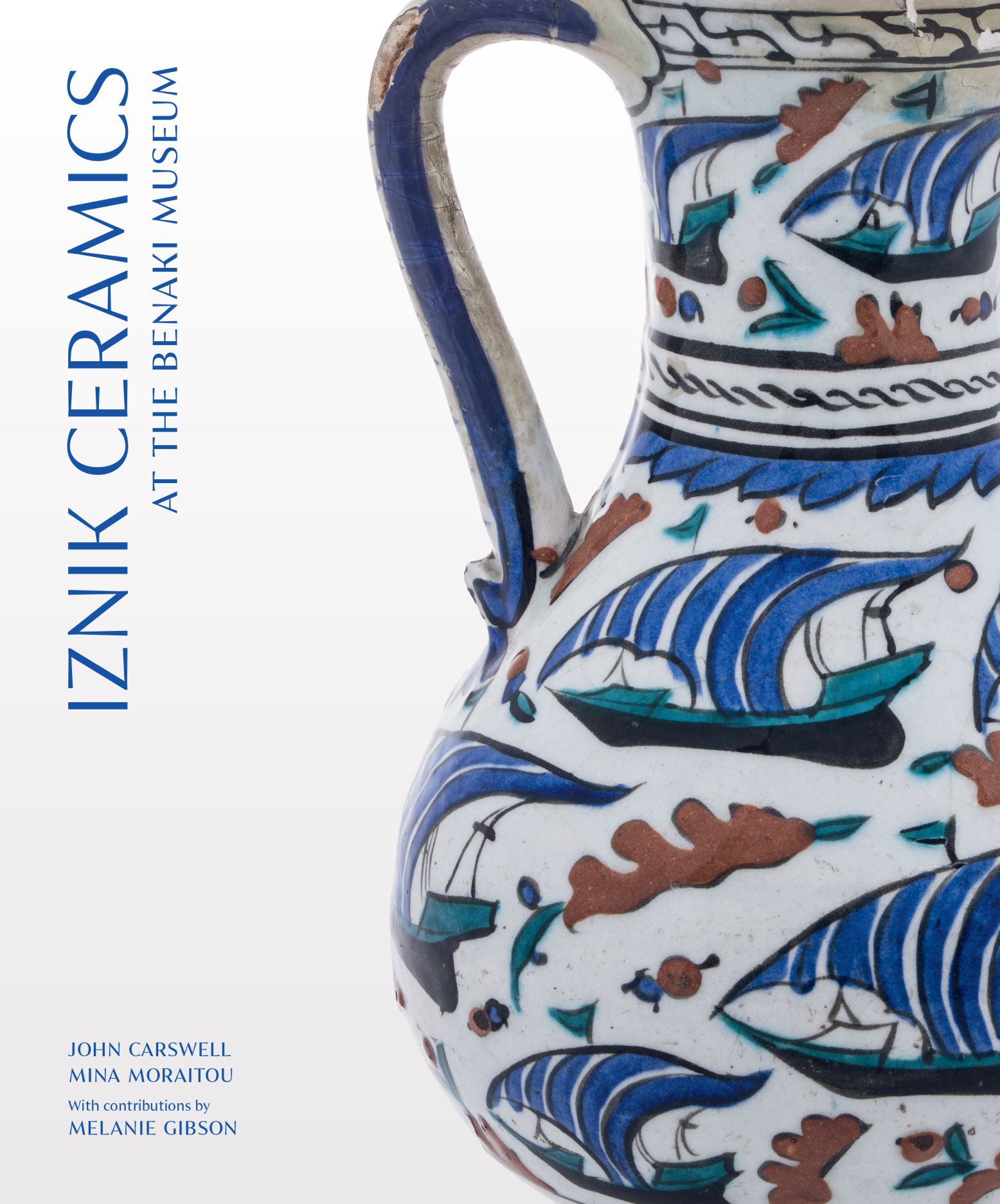 Iznik Ceramics at the Benaki Museum, Carswell, Moraitou, Gibson