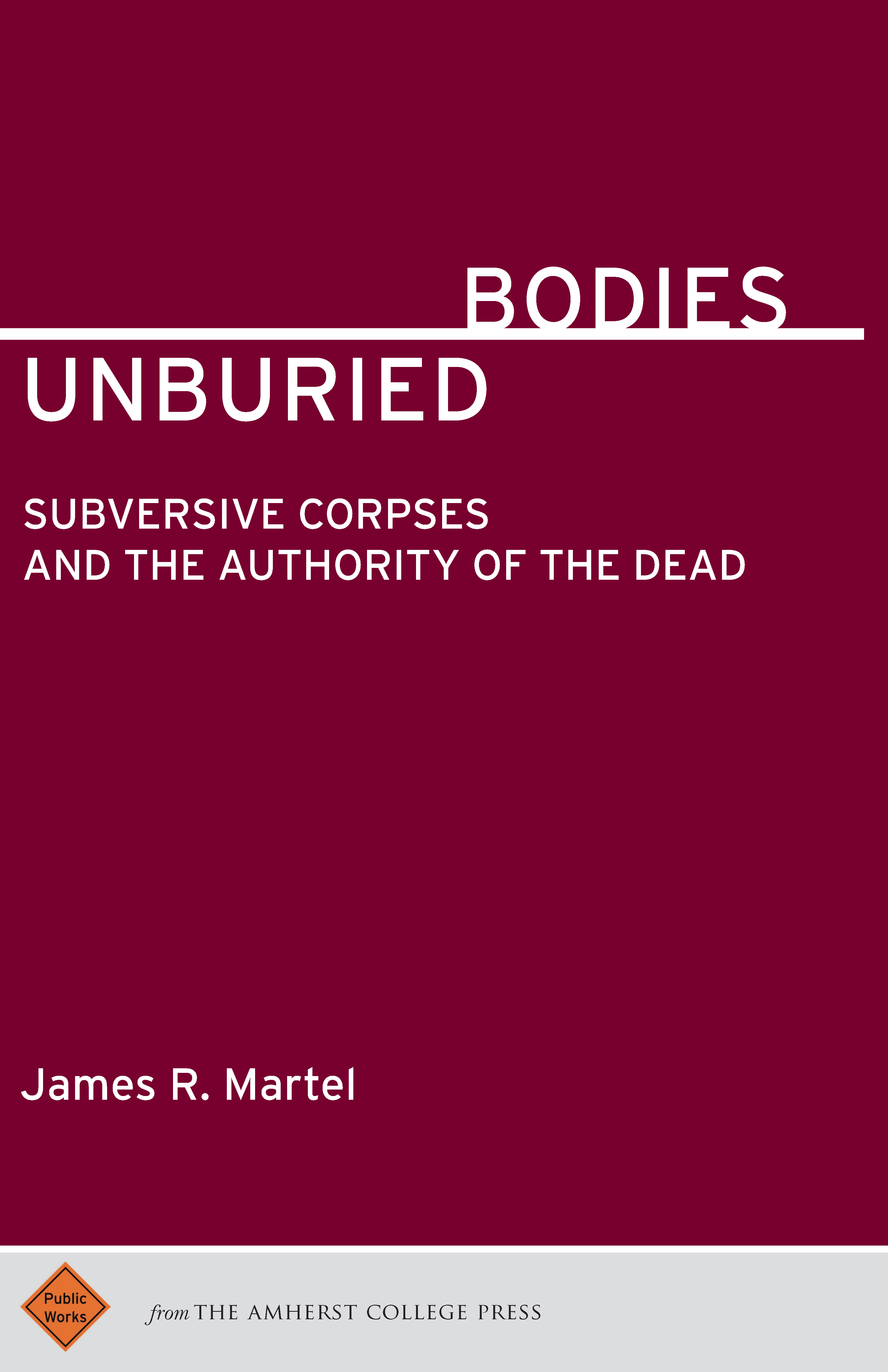 Unburied Bodies