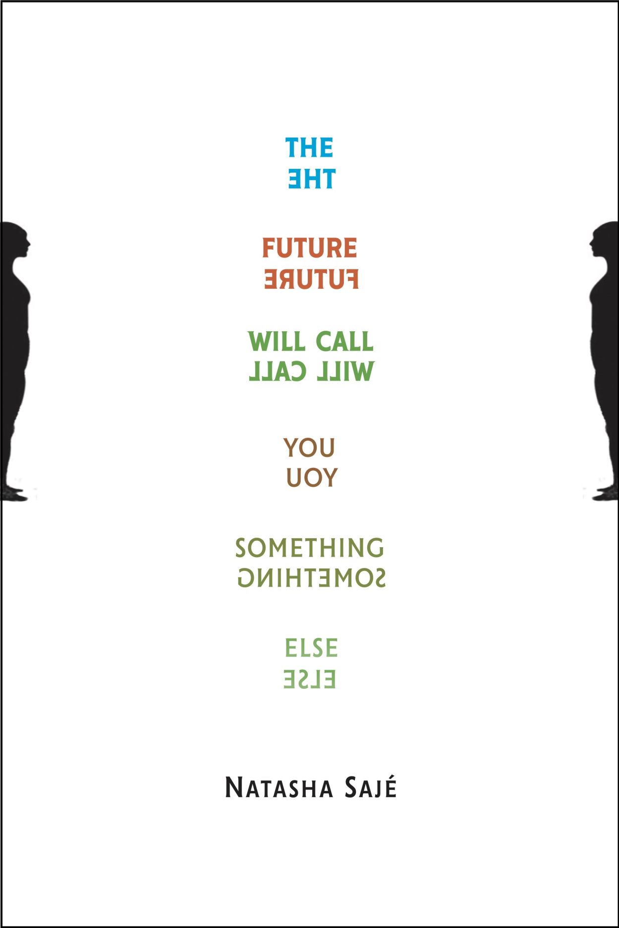 Future Will Call You Something Else