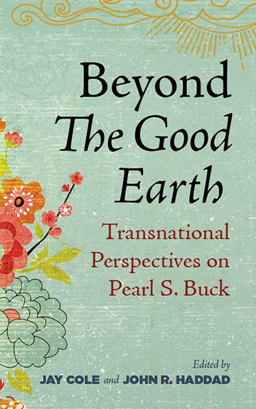 Beyond The Good Earth