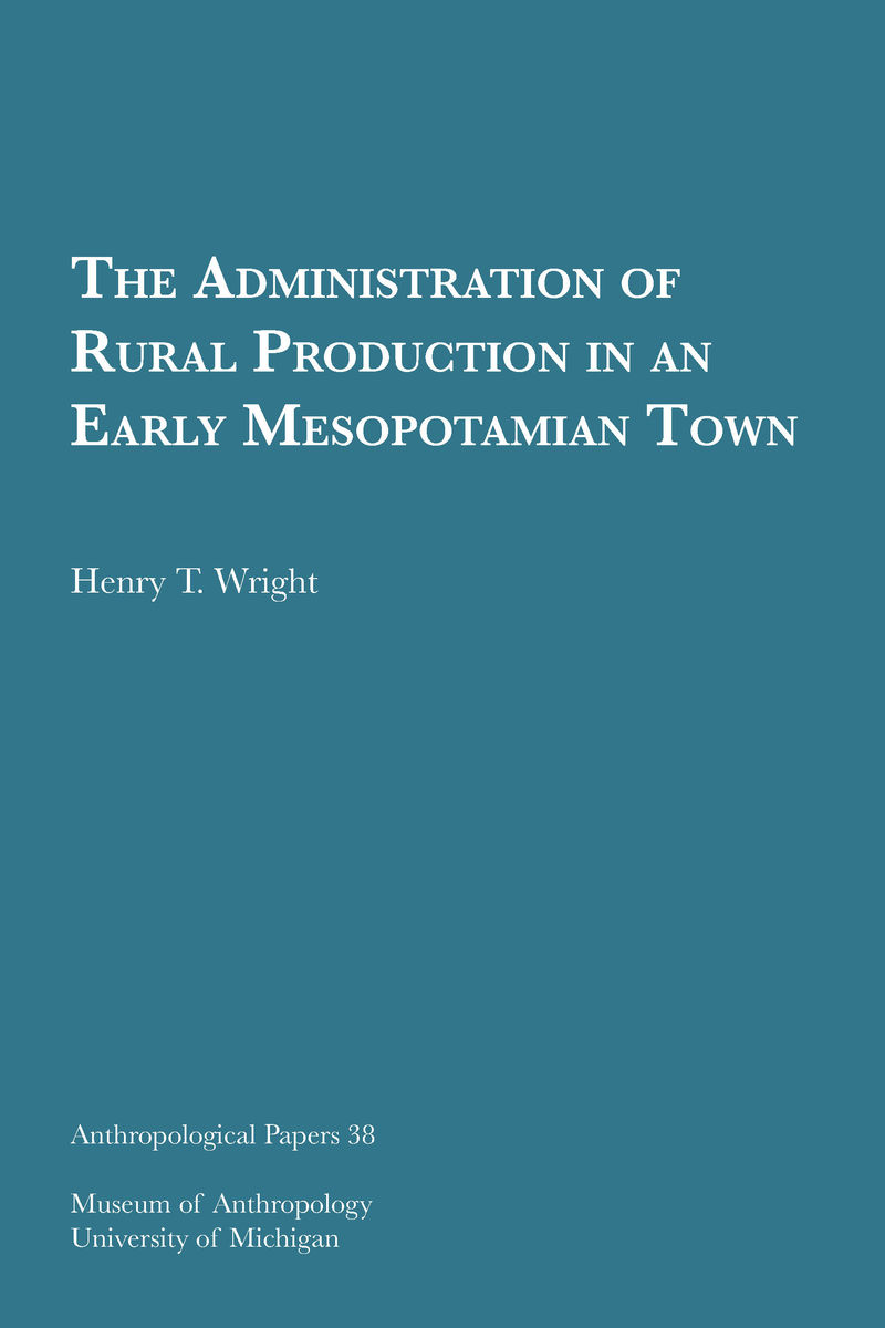 Administration of Rural Production in an Early Mesopotamian