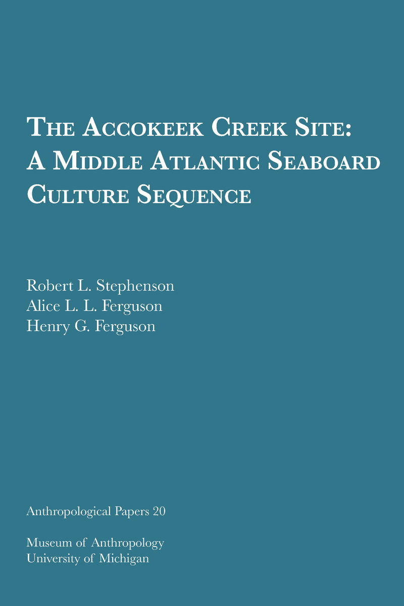 Accokeek Creek Site: A Middle Atlantic Seaboard Culture