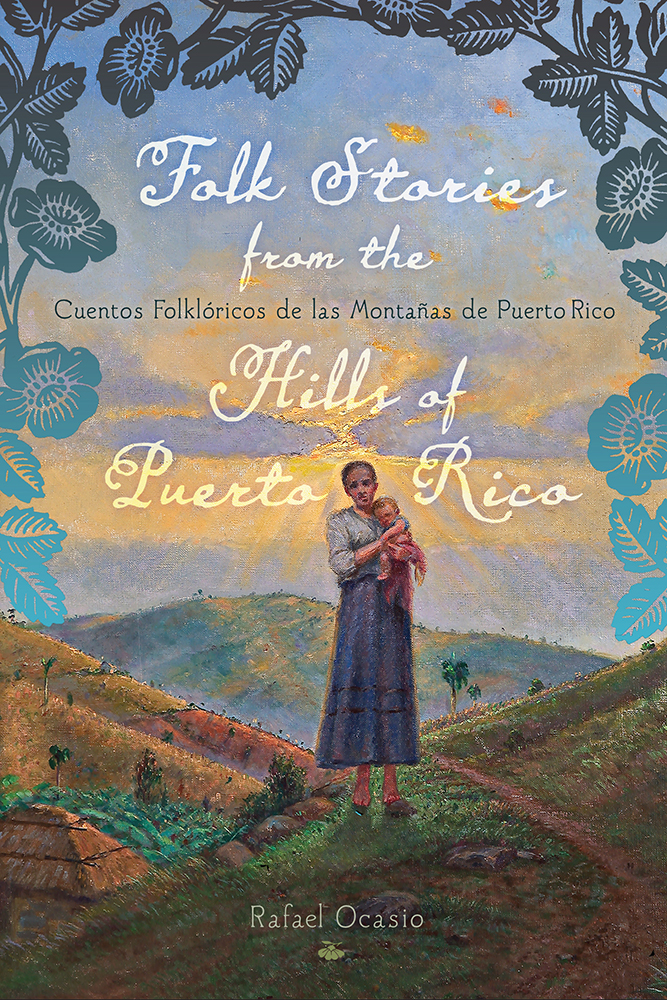 Folk Stories from the Hills of Puerto Rico / Cuentos