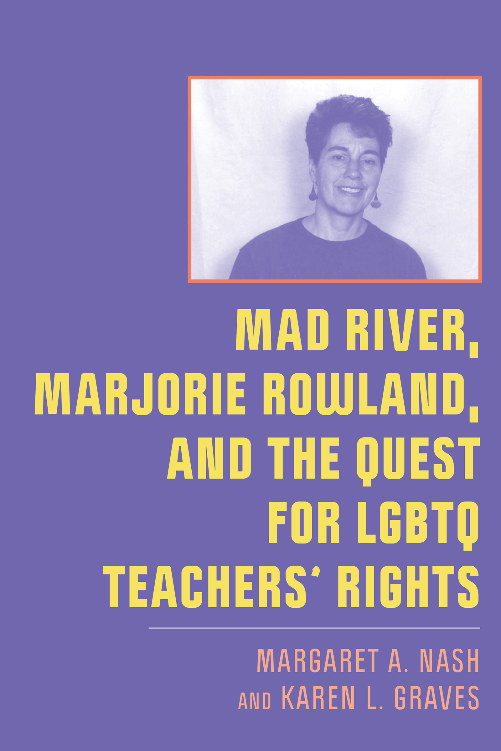 Mad River, Marjorie Rowland, and the Quest for LGBTQ Teachers'