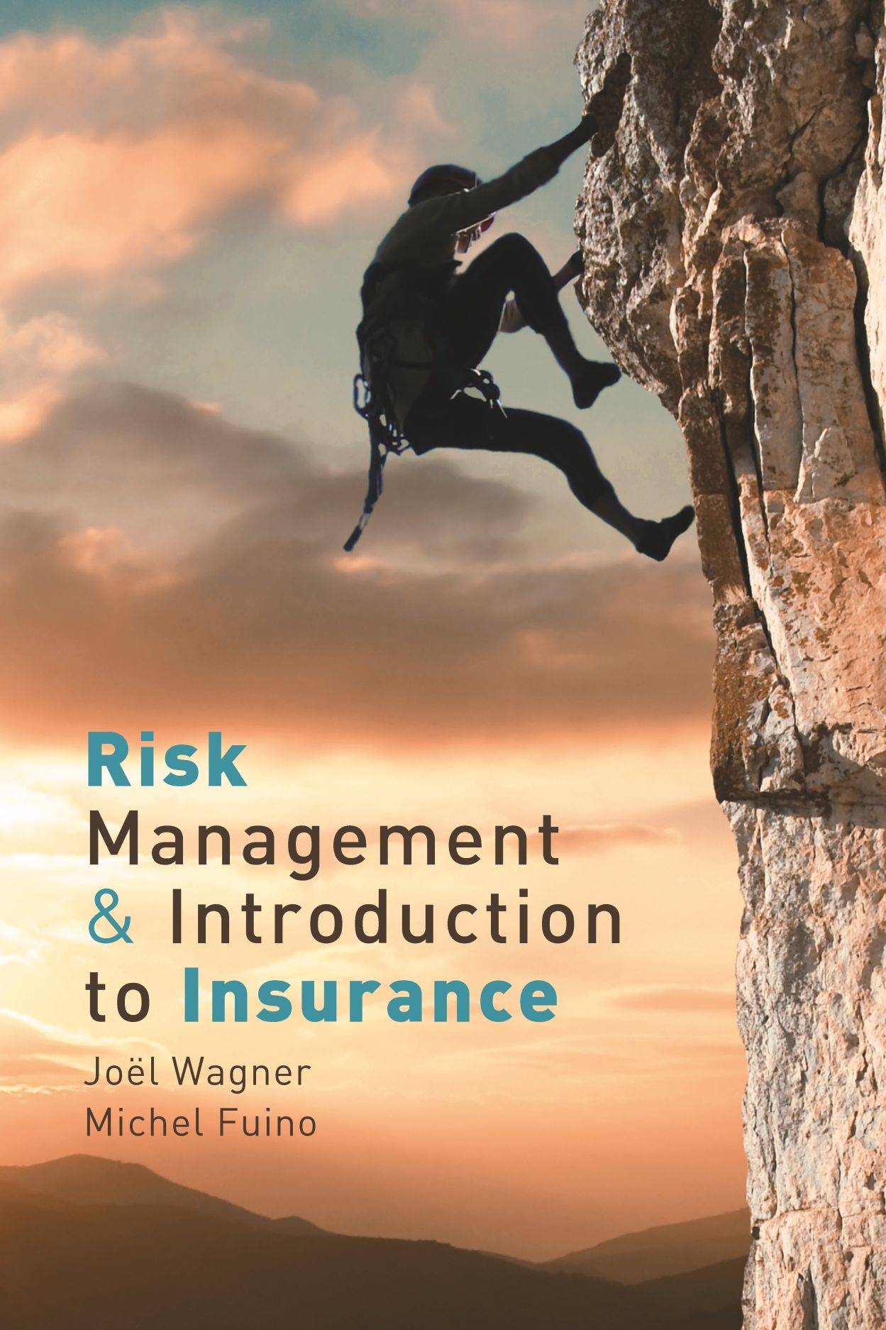 Risk Management & Introduction to Insurance, Wagner, Fuino
