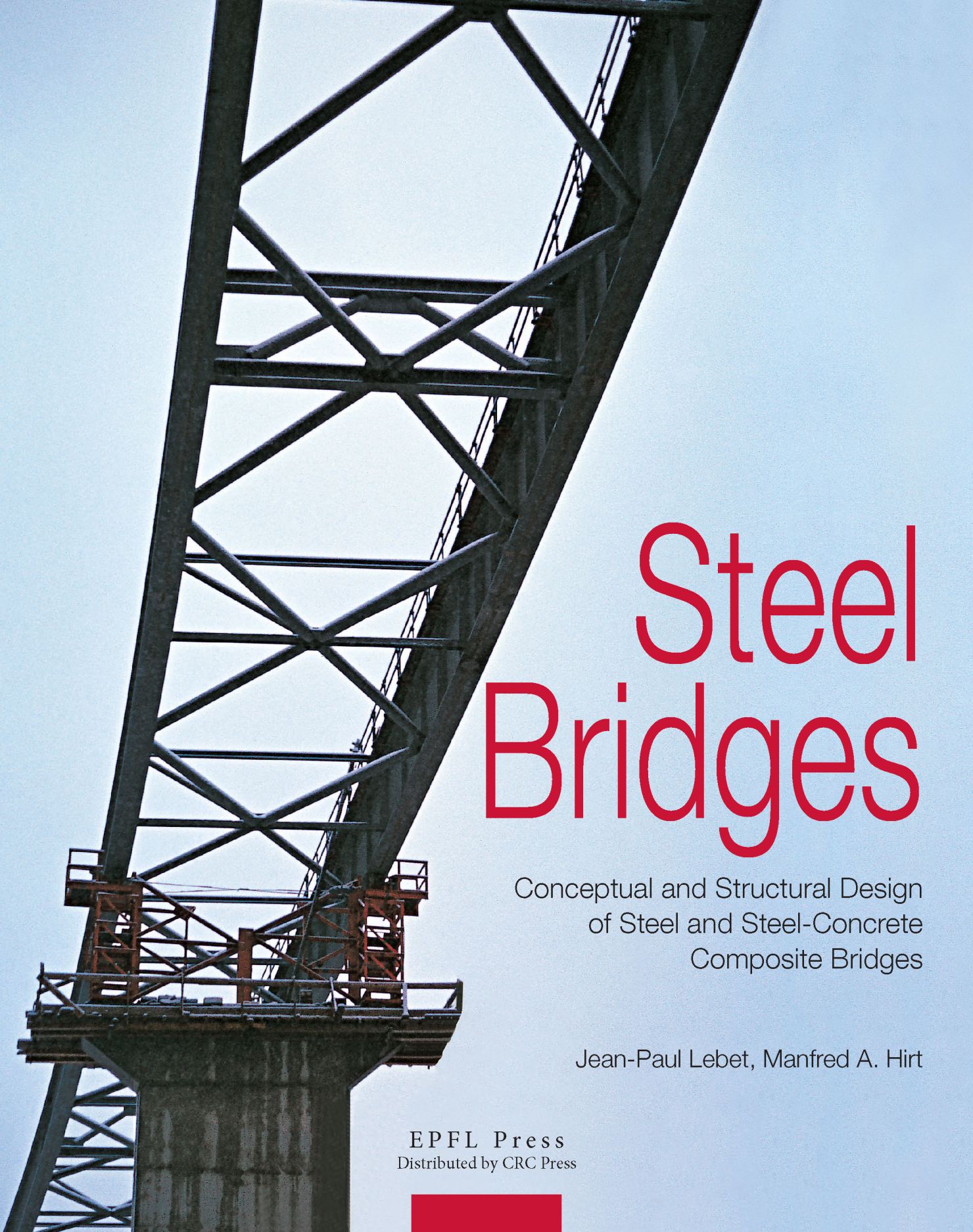 Steel Bridges Conceptual ans structural design of steel and steel