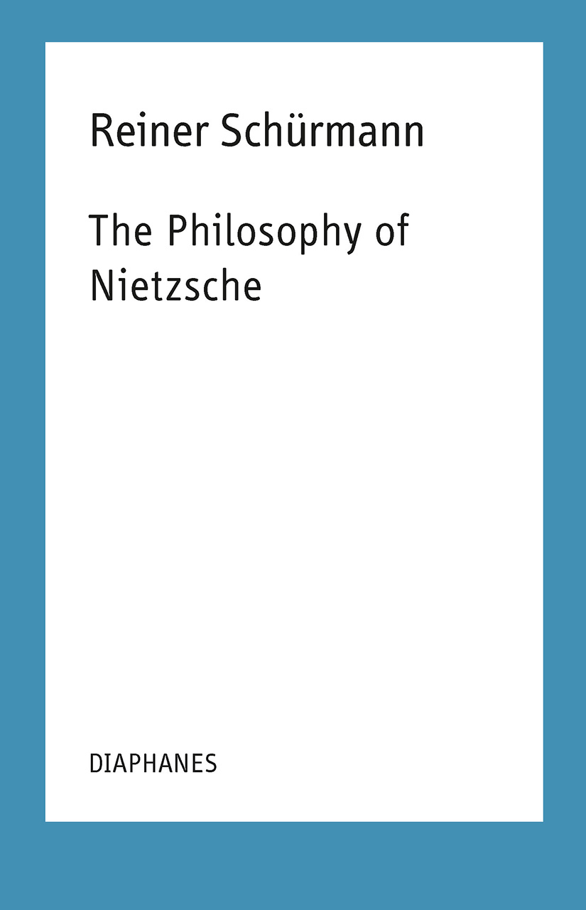 The Philosophy Of Nietzsche: Reiner Schürmann Lecture Notes, Schürmann ...