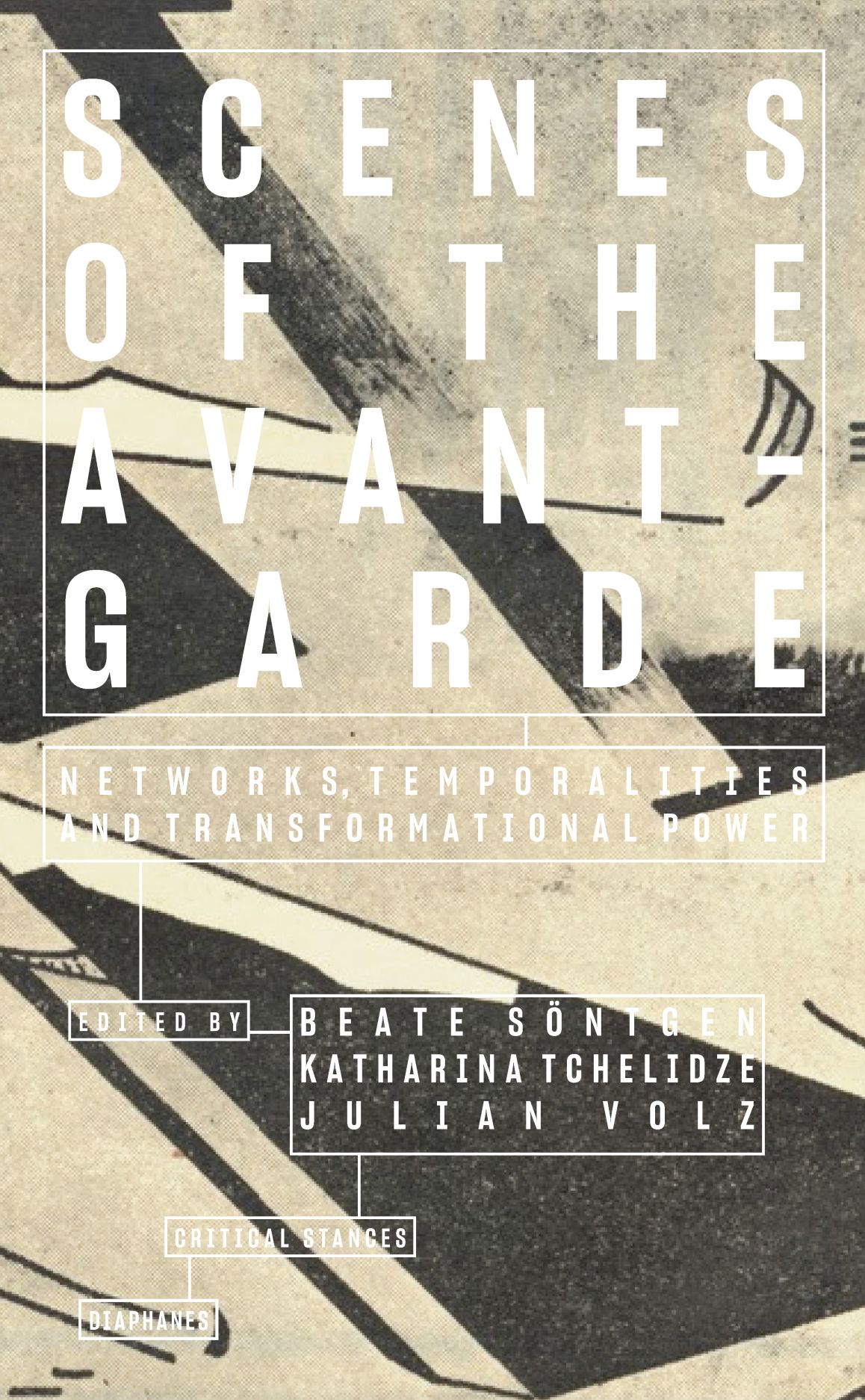 Scenes of the Avant-Garde: Networks, Temporalities and