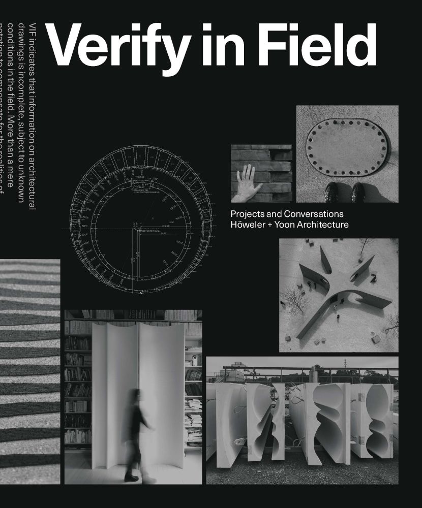 Verify in Field Projects and Coversations Höweler + Yoon, Höweler