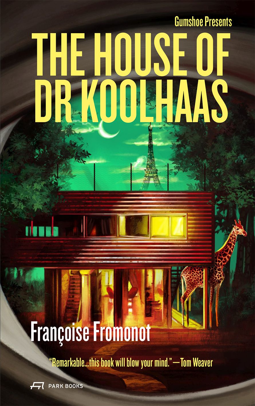 The House of Doctor Koolhaas: Gumshoe #1, Fromonot, Weaver