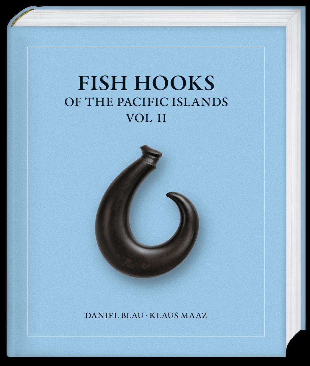 Fish Hooks of the Pacific Islands: Vol. II, Blau