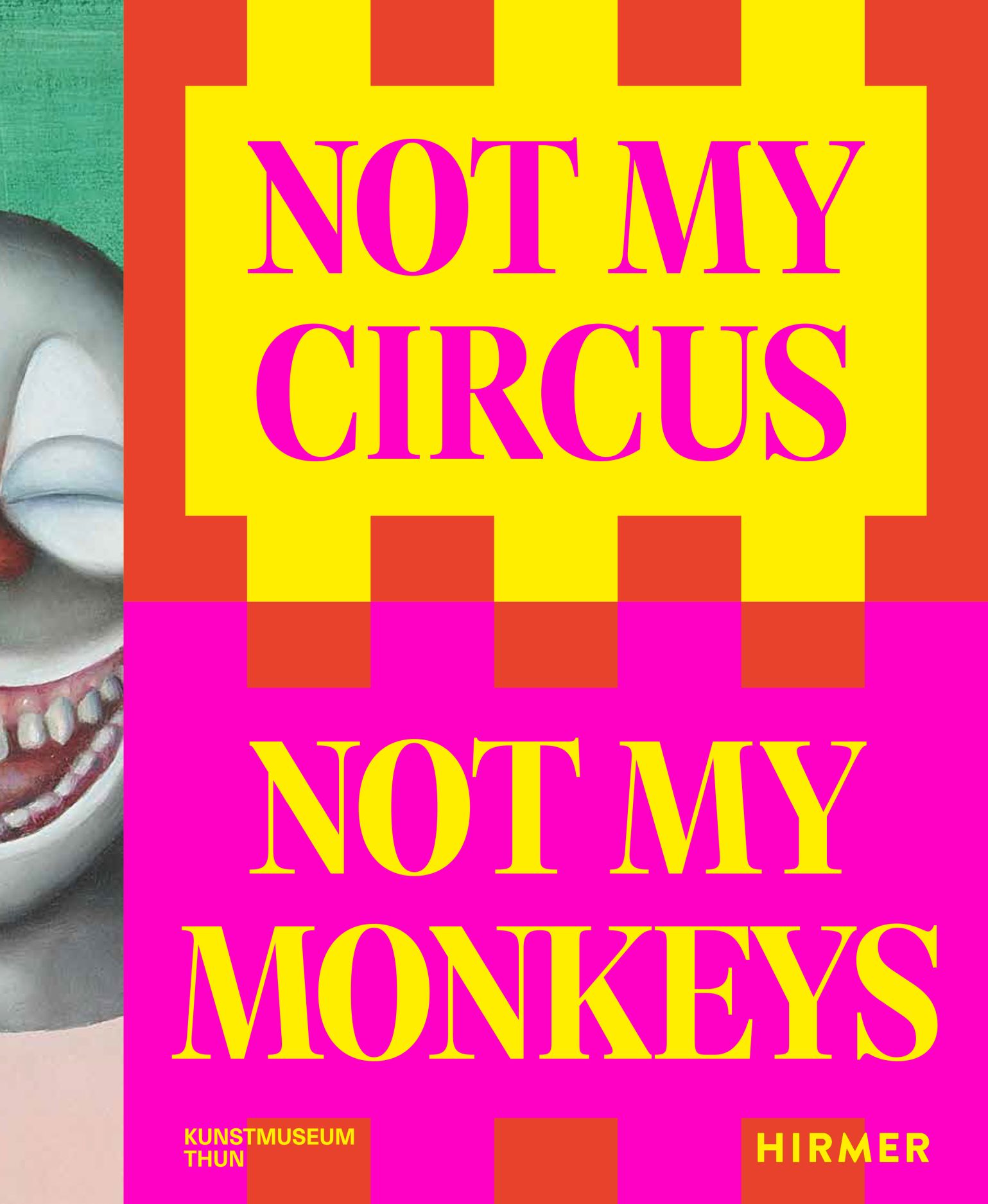 not-my-circus-not-my-monkeys-the-motif-of-the-circus-in-contemporary