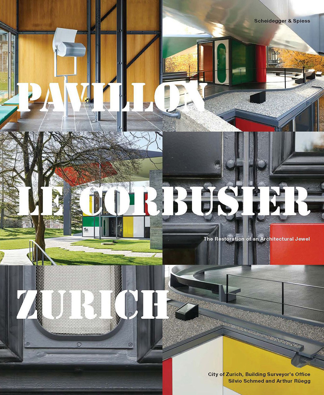 Pavillon Le Corbusier Zurich: The Restoration of an Architectural