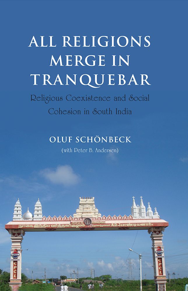 All Religions Merge in Tranquebar: Religious Coexistence and Social ...