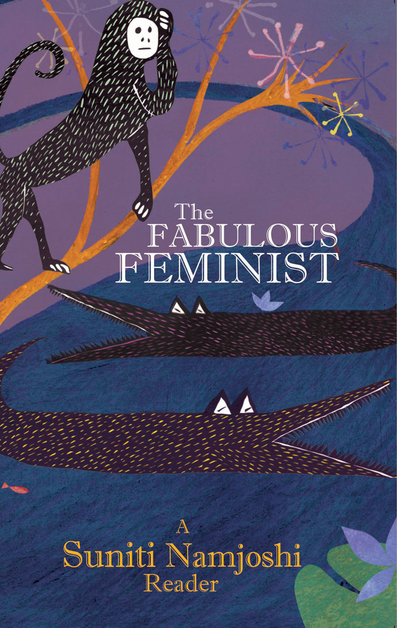 The Fabulous Feminist: A Suniti Namjoshi Reader, Namjoshi