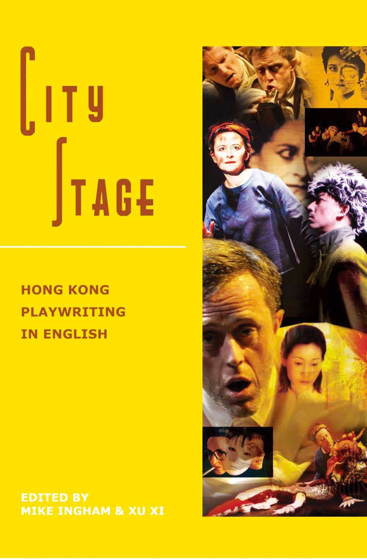 City Stage Hong Kong Playwriting in English, Ingham, Xu