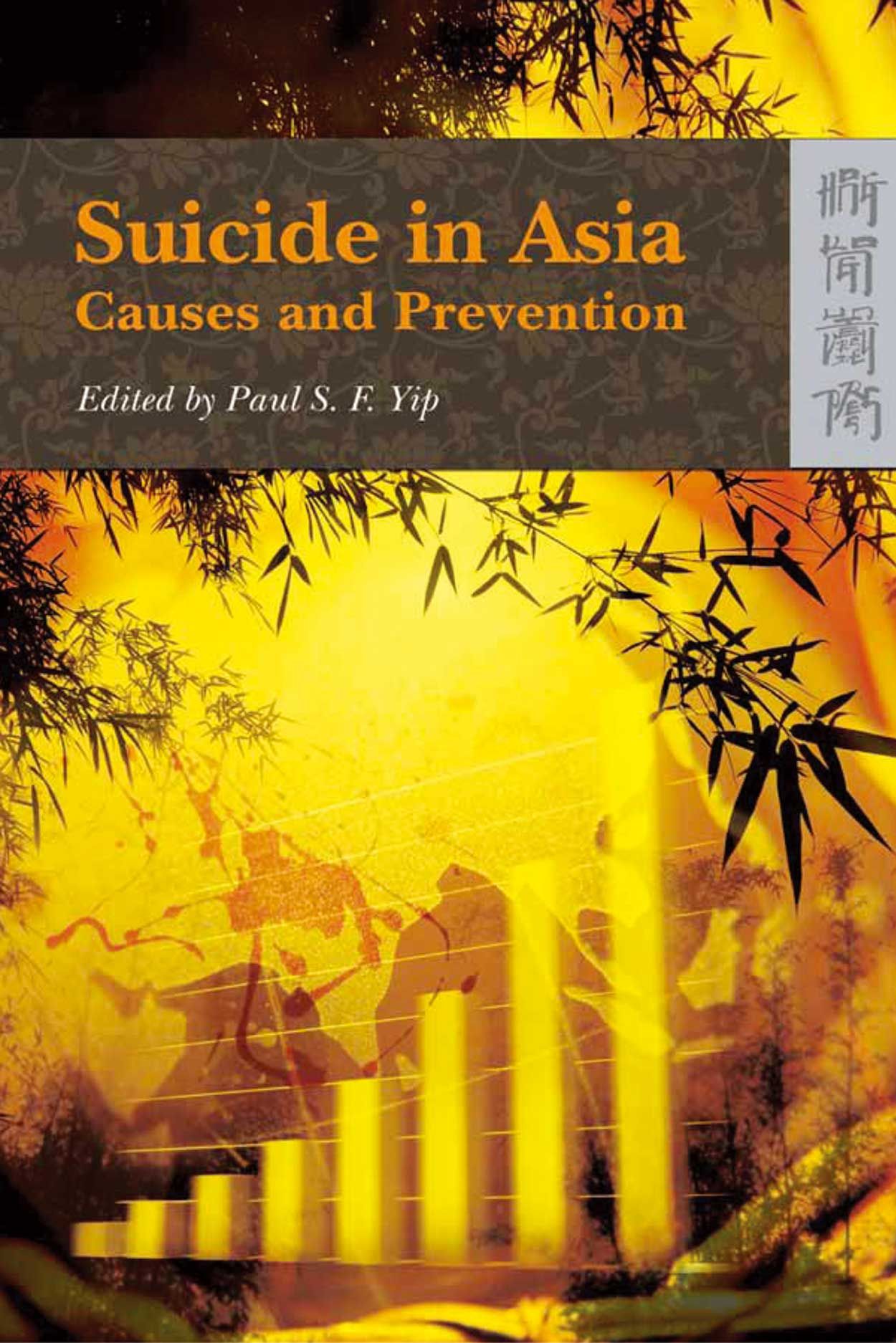 Suicide in Asia: Causes and Prevention, Yip
