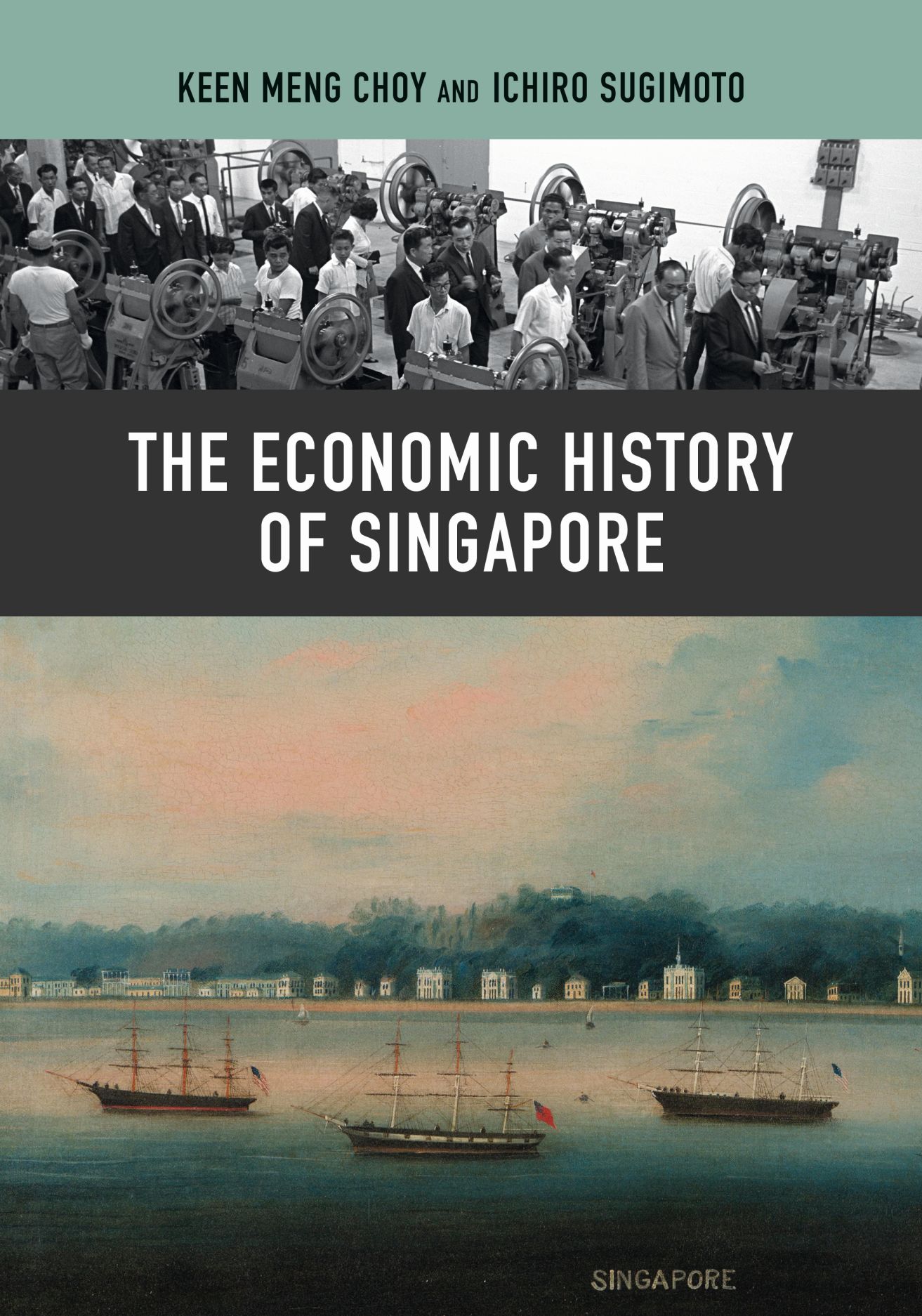 The Economic History of Singapore, Choy, Sugimoto
