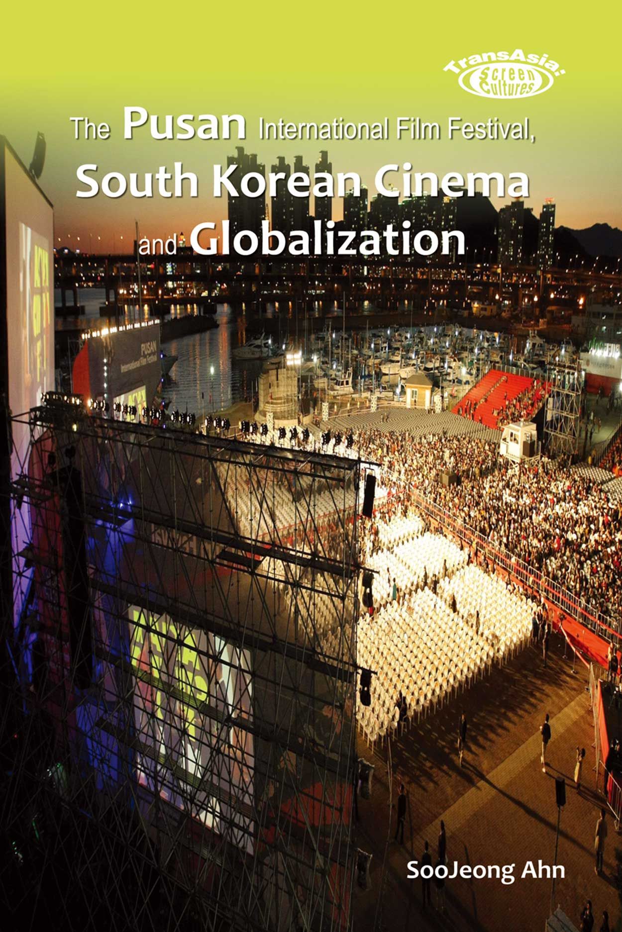 The Pusan International Film Festival, South Korean Cinema and  Globalization, Ahn