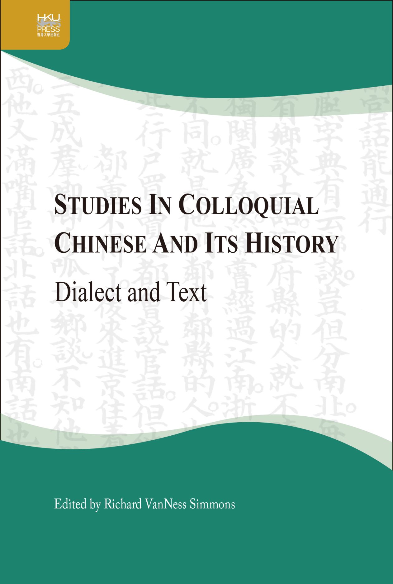 studies-in-colloquial-chinese-and-its-history-dialect-and-text-simmons