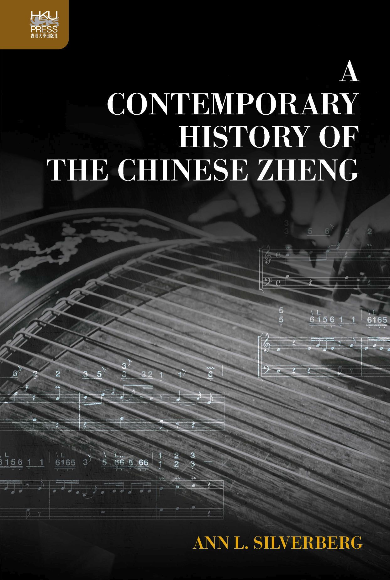 A Contemporary History of the Chinese Zheng, Silverberg