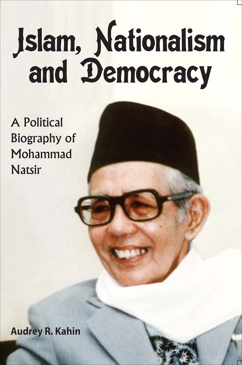 Islam, Nationalism And Democracy: A Political Biography Of Mohammad ...