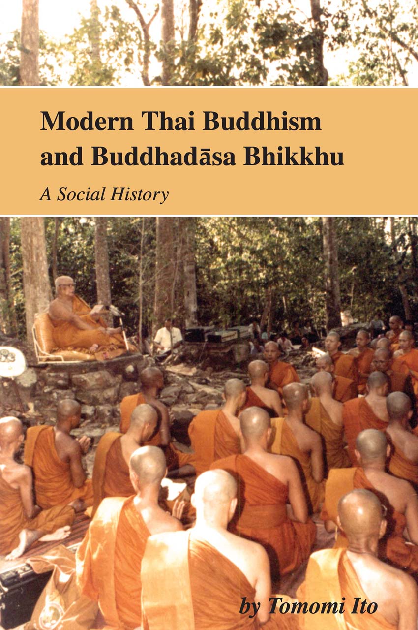 Modern Thai Buddhism And Buddhadasa Bhikku: A Social History, Ito