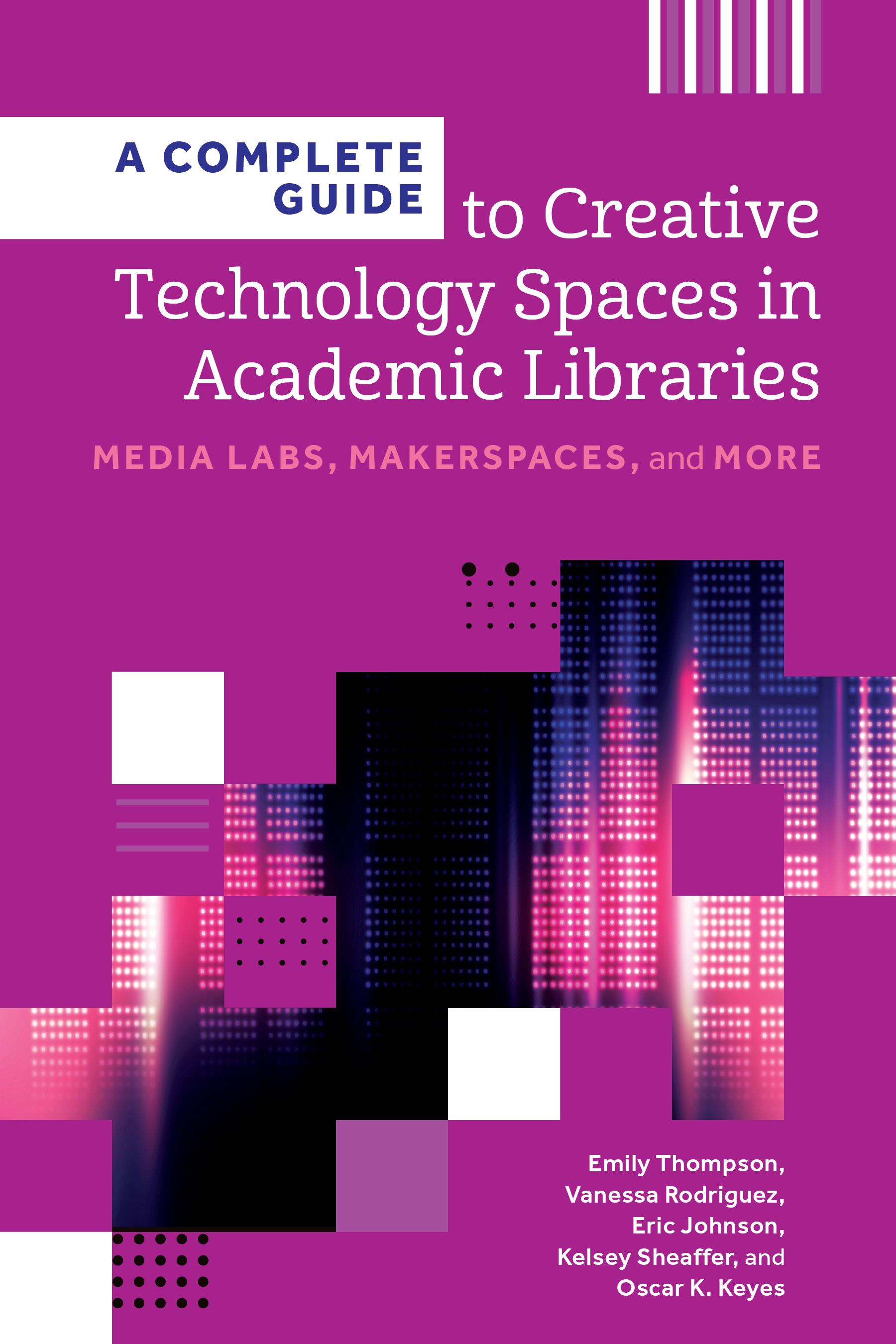 Complete Guide to Creative Technology Spaces in Academic