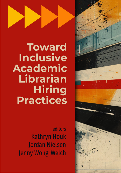 Toward Inclusive Academic Librarian Hiring Practices